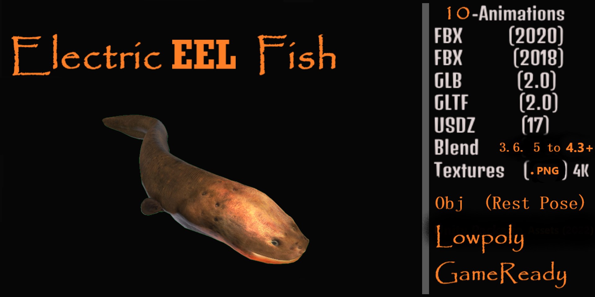 3D Marine Animals Pack https://p.turbosquid.com/ts-thumb/2r/iWFIce/hd/electric_eel_fish/png/1737062152/1920x1080/fit_q87/33221990f574213765e8df8b6118702141a4faca/electric_eel_fish.jpg