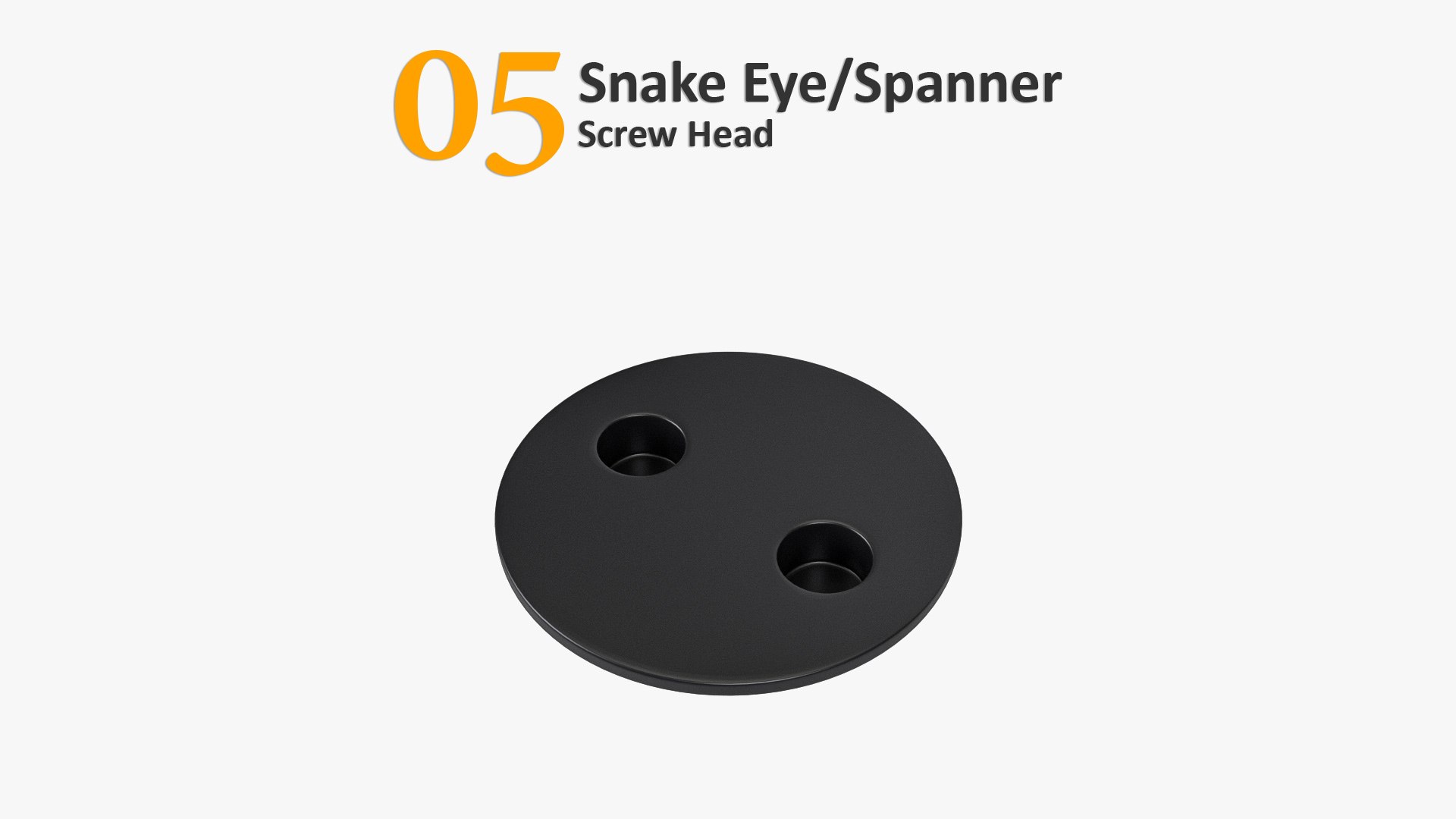 3D types screw heads https://p.turbosquid.com/ts-thumb/5K/w00Ujc/2R/05spannerorsnakeeye/jpg/1645874081/1920x1080/fit_q87/41aa0a76f3cc827ee8ea1c62f918facc1e6c1072/05spannerorsnakeeye.jpg