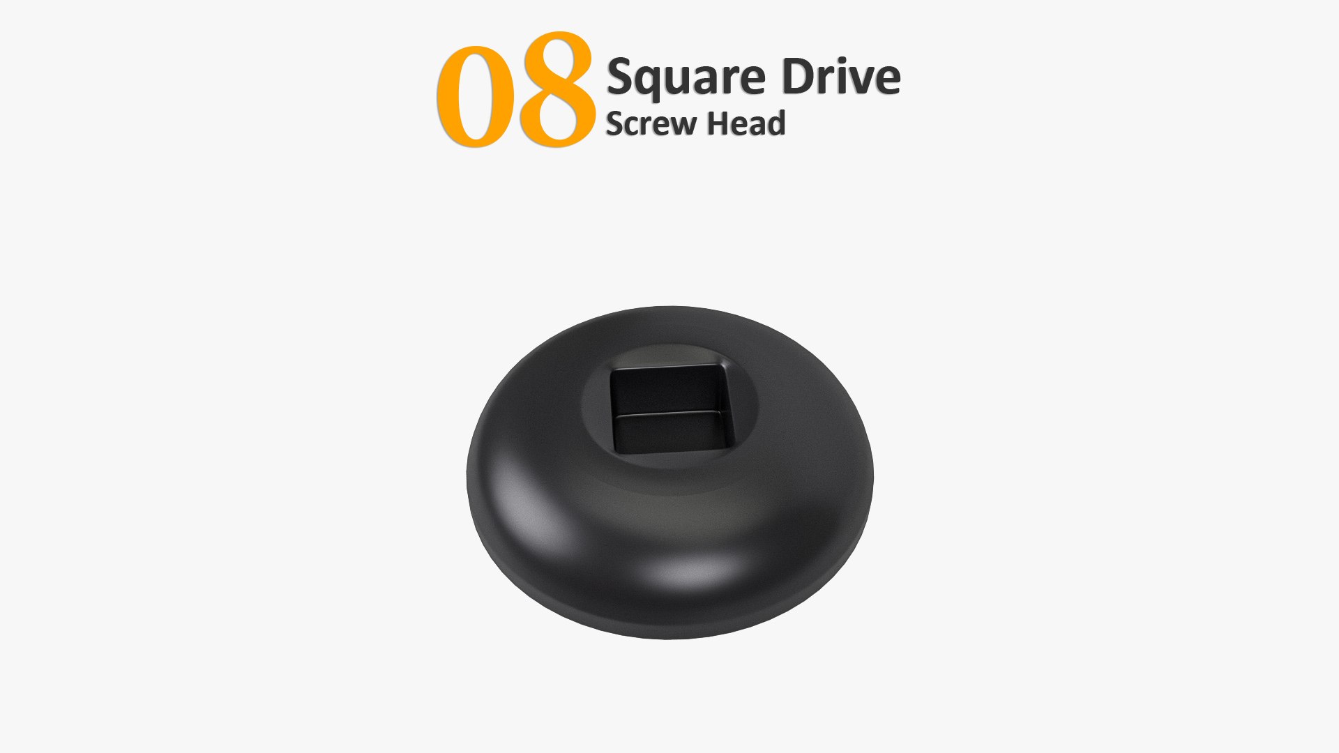 3D types screw heads https://p.turbosquid.com/ts-thumb/5K/w00Ujc/N2/08squaredrive/jpg/1645874083/1920x1080/fit_q87/1506f453e16943a020e3dd37c50c3222e4593daa/08squaredrive.jpg
