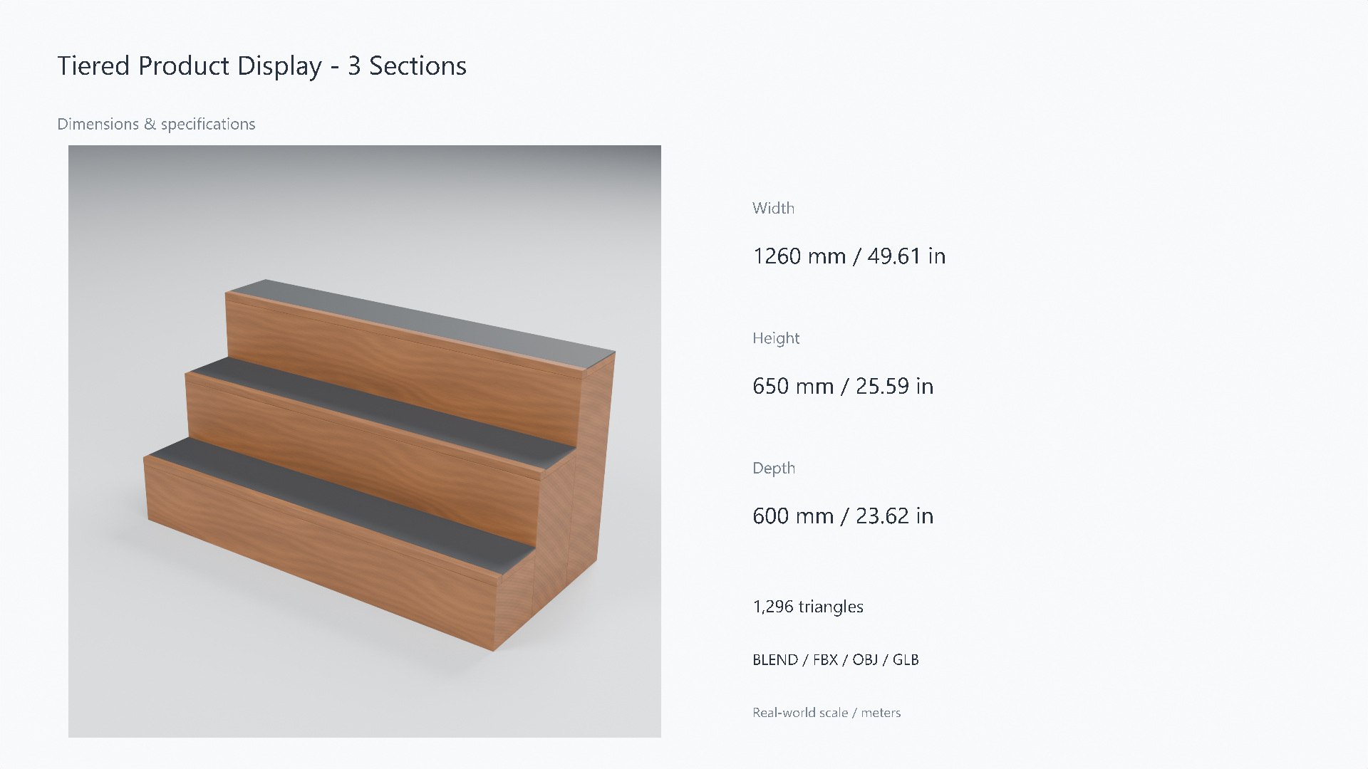 Three-Tier Wooden Product Display - 1260 x 600 x 650 mm model https://p.turbosquid.com/ts-thumb/7Q/pwhM4L/QR/07_dimensions/jpg/1788951414/1920x1080/fit_q87/f5d73e2096d407203bb2bd8571155899b169ceb4/07_dimensions.jpg