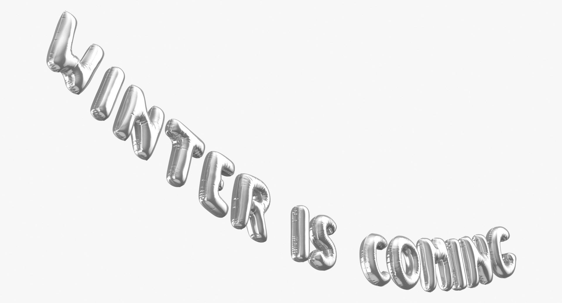 3D model Foil Baloon Words Winter is Coming Silver https://p.turbosquid.com/ts-thumb/Bq/ygId84/7g/foil_baloon_words_winter_is_coming_silver_thumbnail_0009/jpg/1624052772/1920x1080/fit_q87/d143c964377be69c30a19d27118874c01e7bdbda/foil_baloon_words_winter_is_coming_silver_thumbnail_0009.jpg