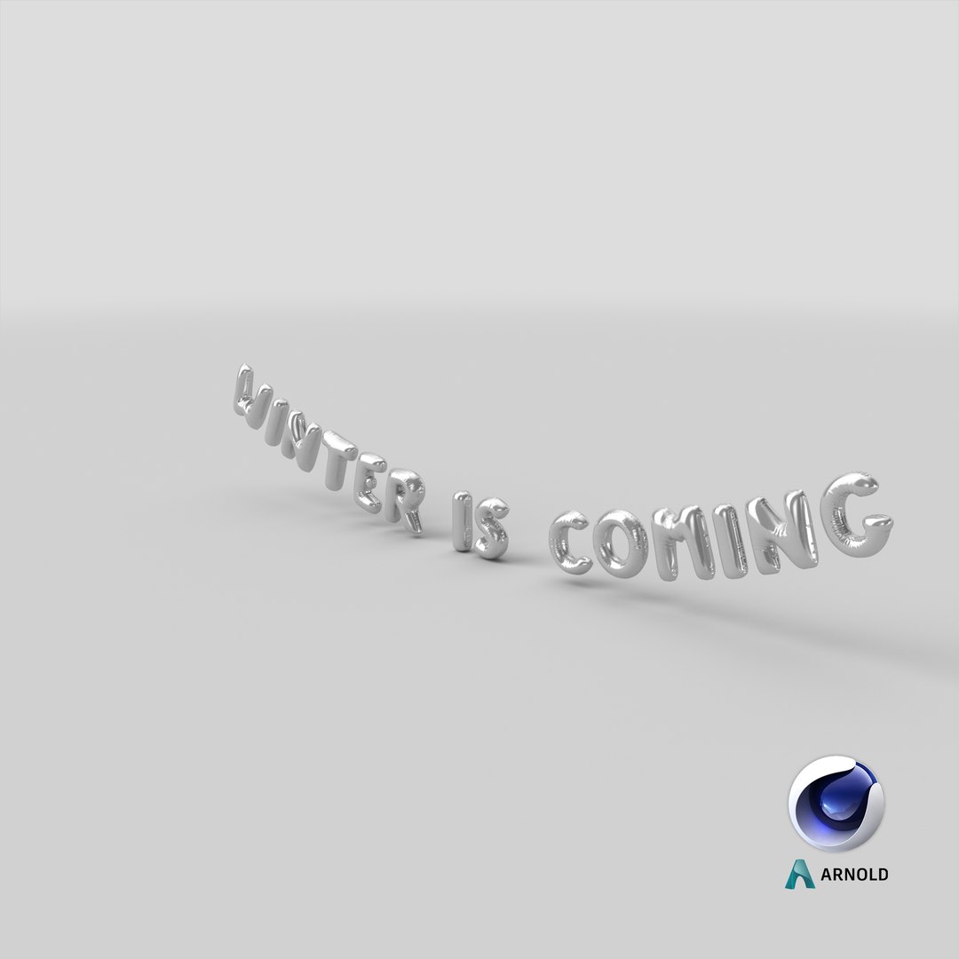 3D model Foil Baloon Words Winter is Coming Silver https://p.turbosquid.com/ts-thumb/Bq/ygId84/Ey/stemcell_cinema_4d_arnold_render/png/1642508771/1920x1080/fit_q87/02a444ad332db41a8fbc17c0739114e116c2de3a/stemcell_cinema_4d_arnold_render.jpg