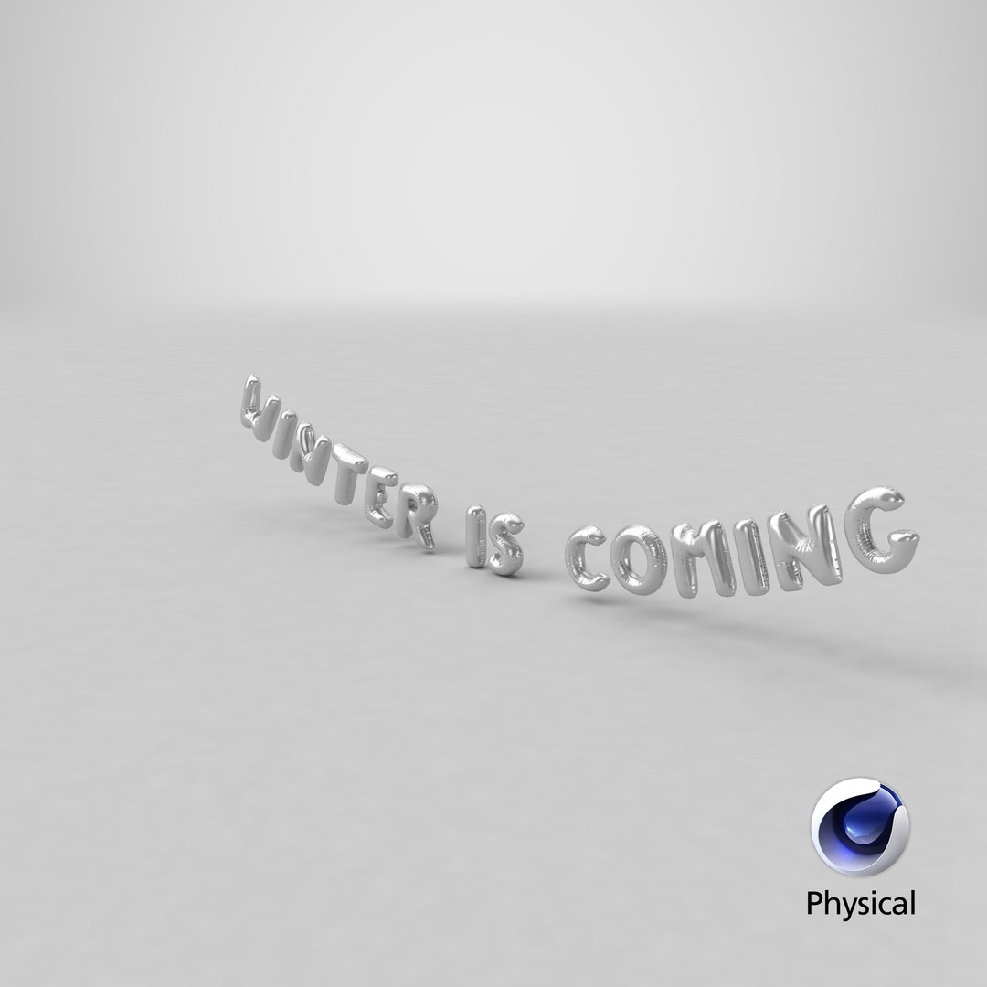 3D model Foil Baloon Words Winter is Coming Silver https://p.turbosquid.com/ts-thumb/Bq/ygId84/Vy/stemcell_cinema_4d_physical_render/png/1642508770/1920x1080/fit_q87/6e3d97dbe54487a8e9ae357ee6db83e67092b467/stemcell_cinema_4d_physical_render.jpg