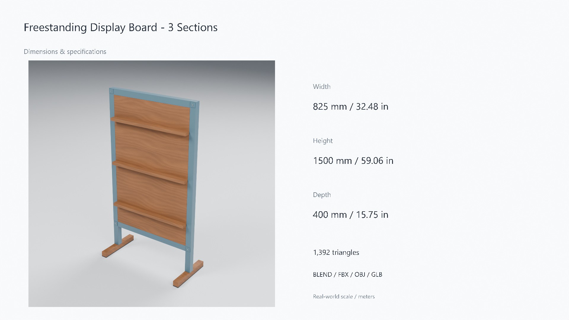 3D Freestanding Display Board with Wood Ledges - 825 x 400 x 1500 mm model https://p.turbosquid.com/ts-thumb/H8/2Dsbfd/hZ/07_dimensions/jpg/1788944693/1920x1080/fit_q87/c1093dce436338b18a1bc8c60e974b3a77372088/07_dimensions.jpg