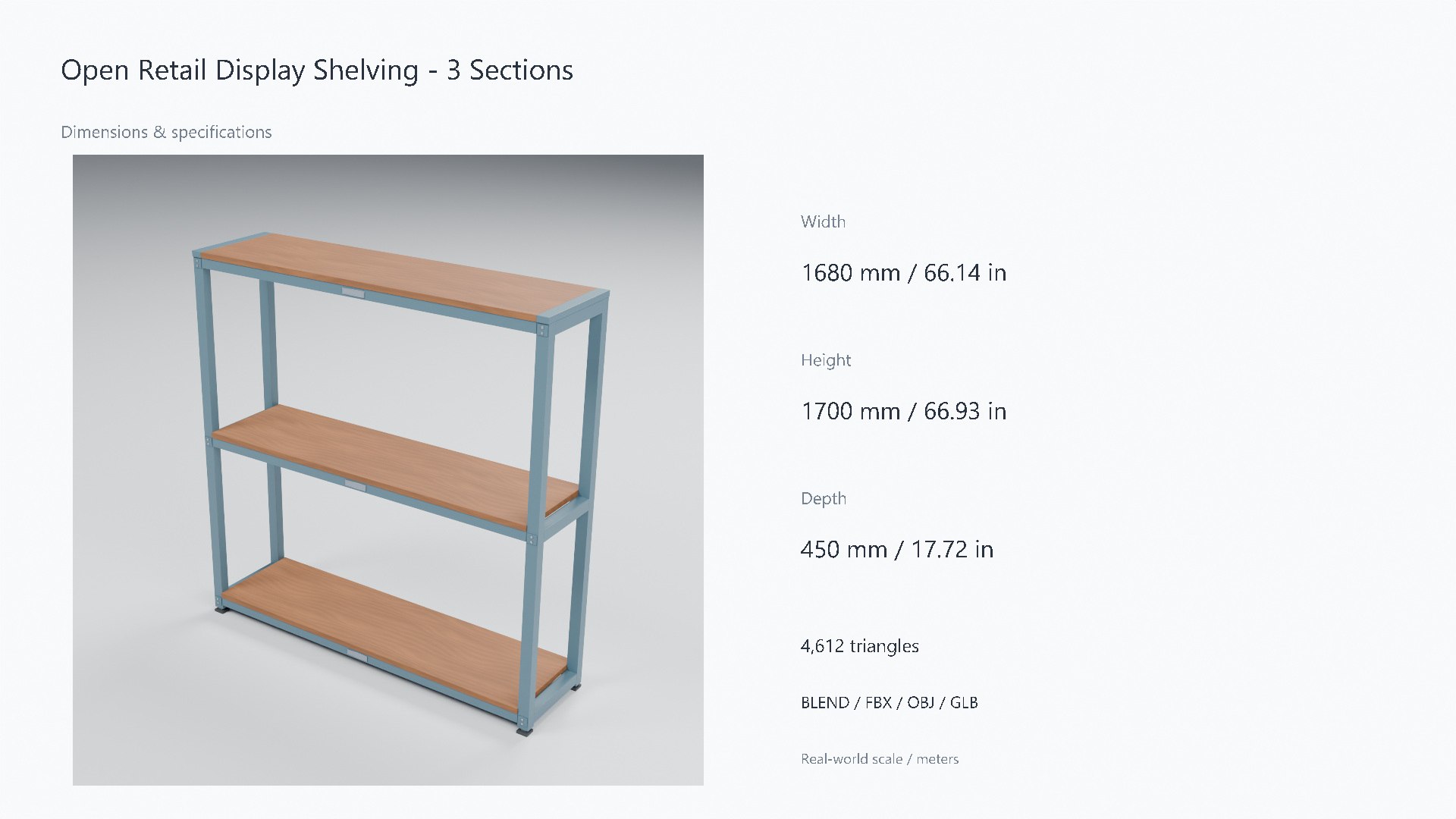 3D model Wood and Steel Retail Shelving - 3 Shelves - 1680 x 450 x 1700 mm https://p.turbosquid.com/ts-thumb/JO/WrqRvG/nr/07_dimensions/jpg/1788947995/1920x1080/fit_q87/aedb9deda9b0327cf9b15f2b23e3391af35f91d0/07_dimensions.jpg