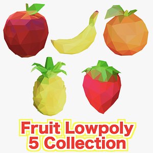 Fruit LowPoly 5 Collection - apple banana orange pineapple strawberry model
