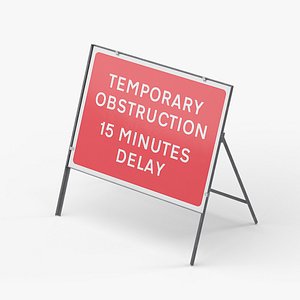 Temporary Obstruction 15 Minutes Delay Sign