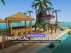 Low Poly Tropical Island Beach Scene - 39 Game Ready Models
