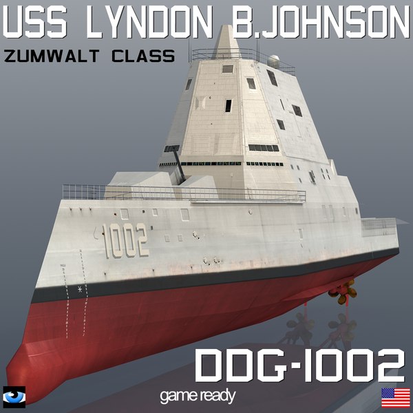 USS LYNDON B. JOHNSON DDG 1002 Zumwalt Class Model - TurboSquid 1830193