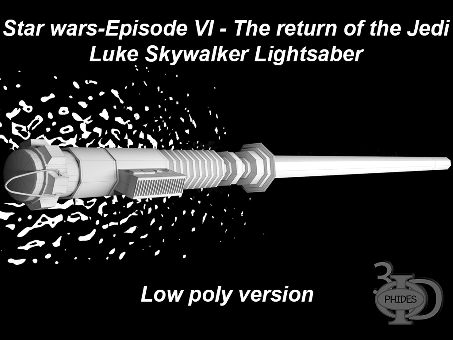 3D model luke skywalker s lightsaber https://p.turbosquid.com/ts-thumb/RJ/LyRVtK/dSrQqiyB/6/jpg/1511251981/1920x1080/fit_q87/f5d247efc7bce321906f8540850253b1e9c79afa/6.jpg