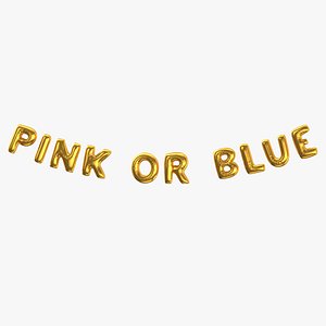 3D model Foil Baloon Words PINK OR BLUE Gold
