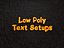 Low Poly 3D Text Setups