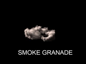 maya smoke grenade