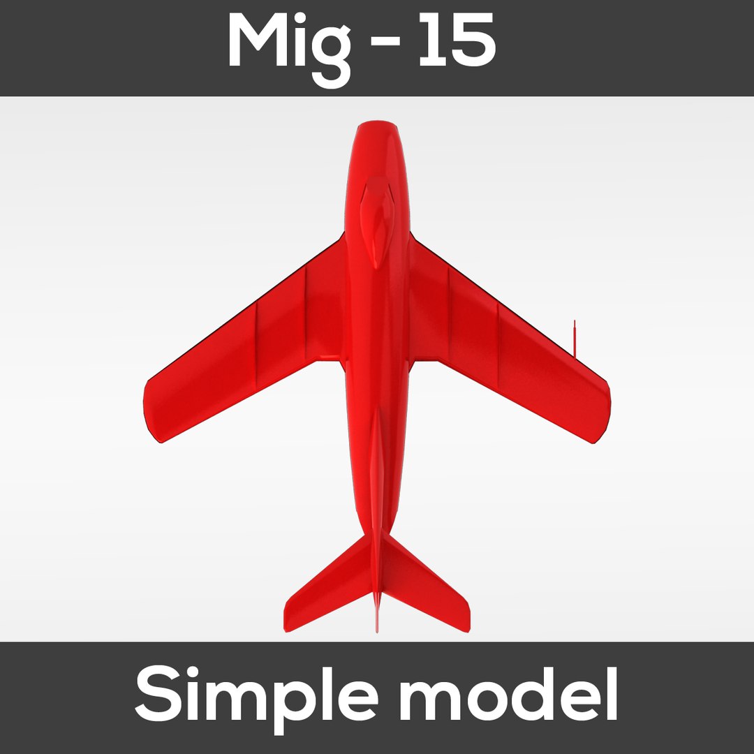 mig-15 simple - obj https://p.turbosquid.com/ts-thumb/aU/kMvxuq/5VwLqgRk/06/jpg/1486421325/1920x1080/fit_q87/3a4708fef3af1f61d190f23a99cdc6576d25465d/06.jpg