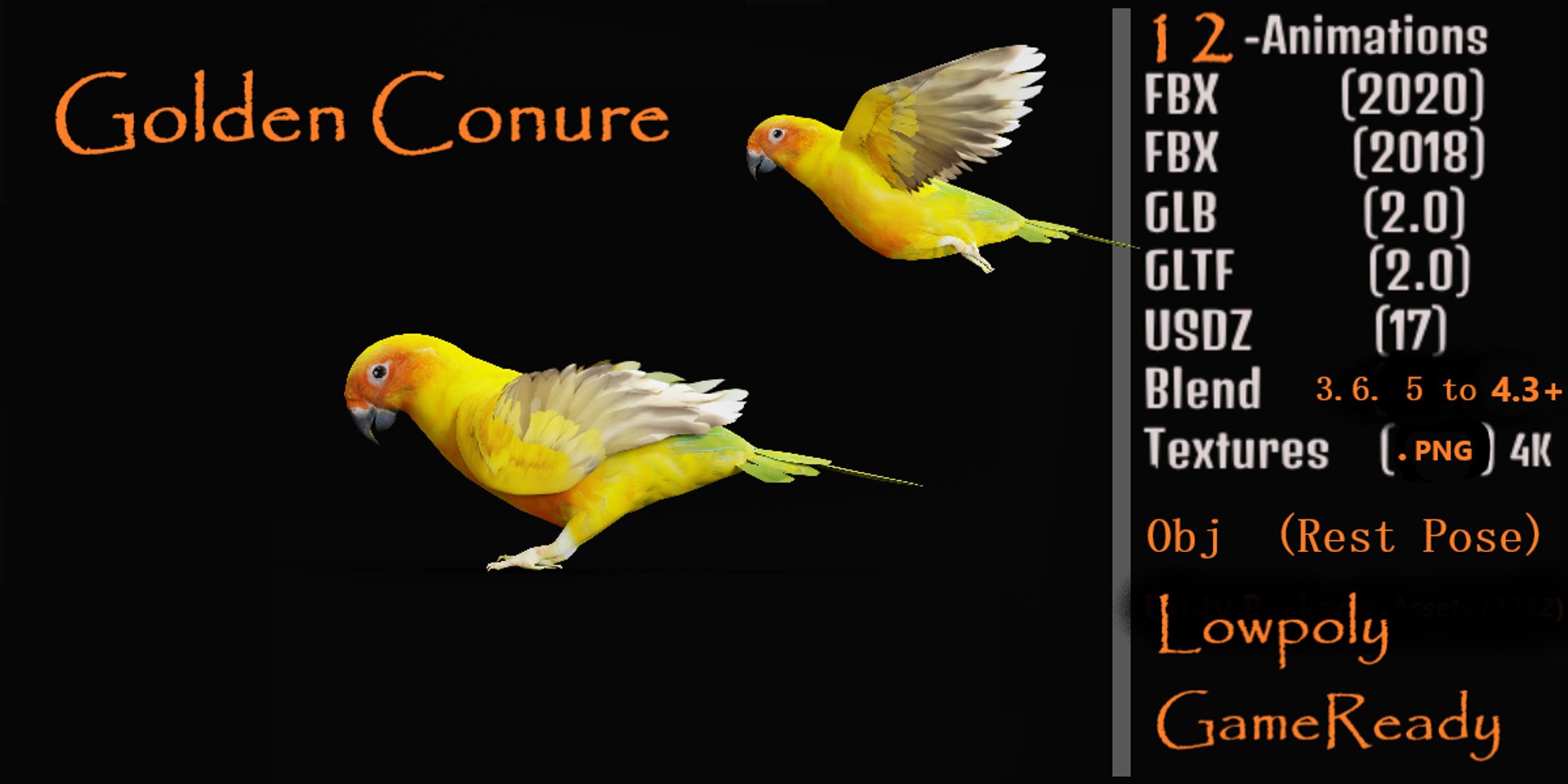 Golden Conure Parakeet model https://p.turbosquid.com/ts-thumb/bS/COGDQZ/kM/conure_bird/png/1738717556/1920x1080/fit_q87/b6bb36df4fee865afe588ca794b5d2a5e253d3b6/conure_bird.jpg
