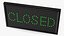 LED Light Business Sign Closed Green OFF