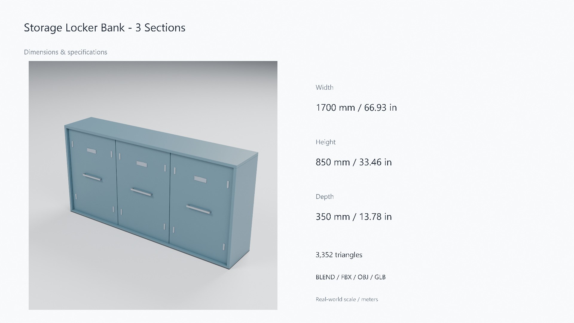 Painted Steel Storage Locker Bank - 1700 x 350 x 850 mm 3D model https://p.turbosquid.com/ts-thumb/e6/EunUaI/wu/07_dimensions/jpg/1788950871/1920x1080/fit_q87/2c3a44b3d9ee0992f384fbfe44f2c03c34562786/07_dimensions.jpg