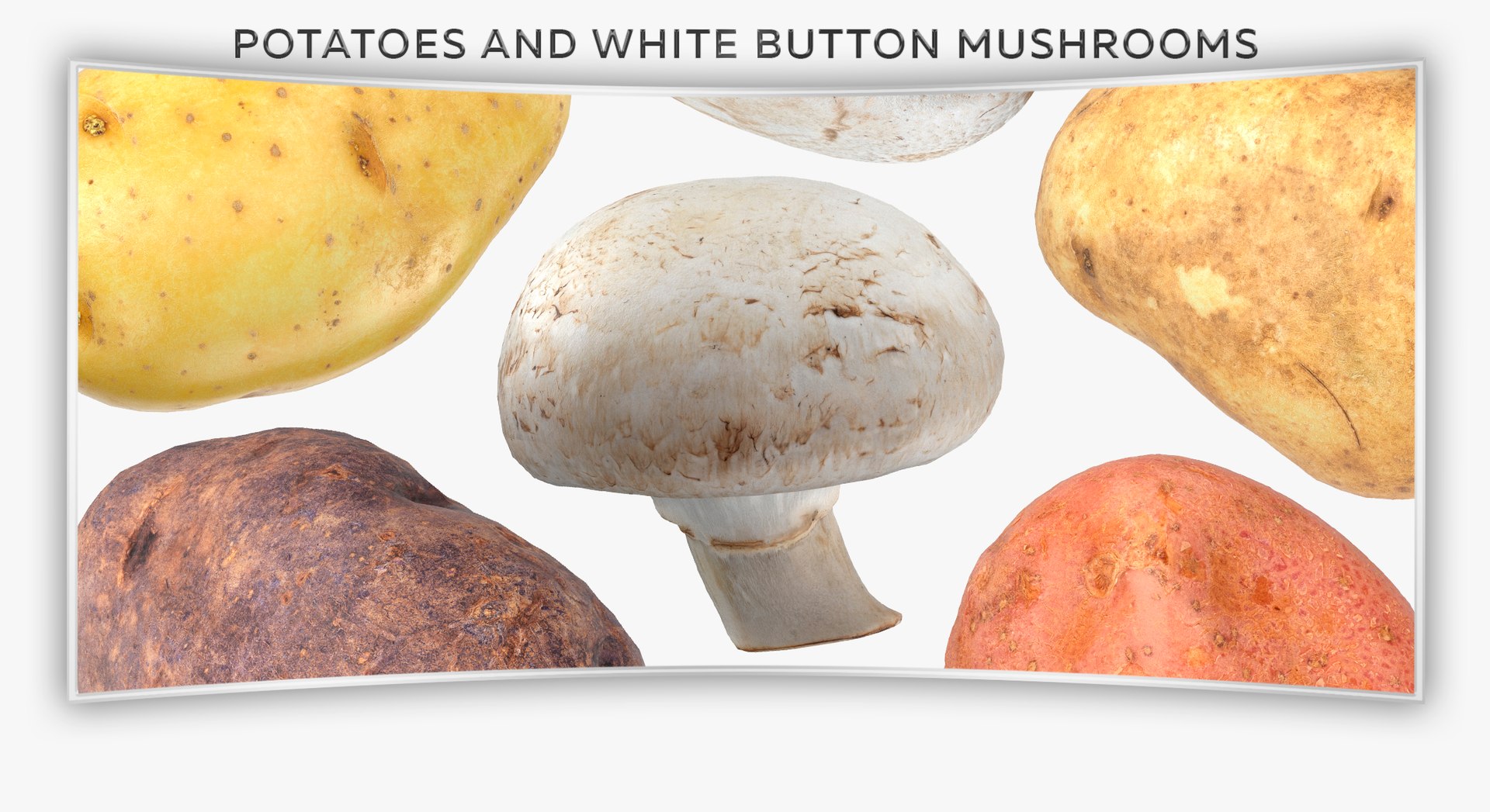 3D Potatoes and White Mushroom Game Ready Collection 01 - 24 models https://p.turbosquid.com/ts-thumb/g7/CFklLn/Ve/43f/jpg/1637762541/1920x1080/fit_q87/4f9accad46248a56d078694a02751b70280cbd5e/43f.jpg