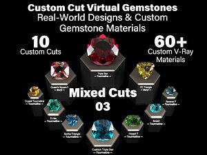 Mixed Cuts 03 - Custom Cut  Gemstones and Custom V-Ray Materials