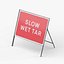 Slow Wet Tar Rectangle Road Sign