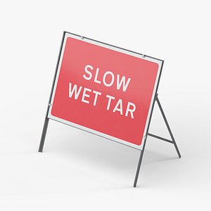 Slow Wet Tar Rectangle Road Sign