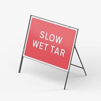 Slow Wet Tar Rectangle Road Sign