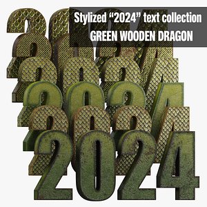 2024 GREEN WOODEN DRAGON - Stylized 3D text collection 3D