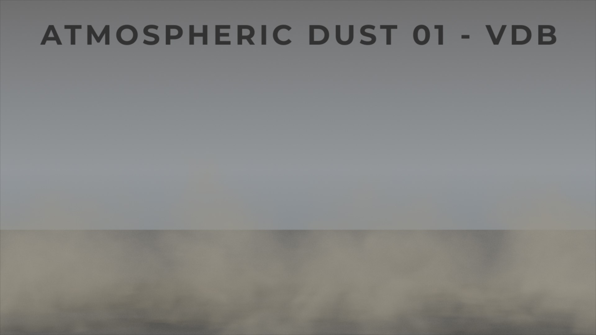 atmospheric dust - vdb 3D model https://p.turbosquid.com/ts-thumb/p8/sYFrhc/ZM/dust_atmos_01_cam010000013/jpg/1606244459/1920x1080/fit_q87/93da09bb340cf02733fc9650de636c90fd9783a7/dust_atmos_01_cam010000013.jpg