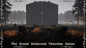 3D Grand Aristocrat Victorian Dark Gothic Mansion Manor