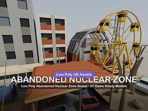 Low Poly Abandoned Nuclear Zone Scene - 37 Game Ready Models